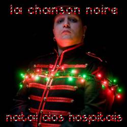 La Chanson Noire : Natal dos Hospitais